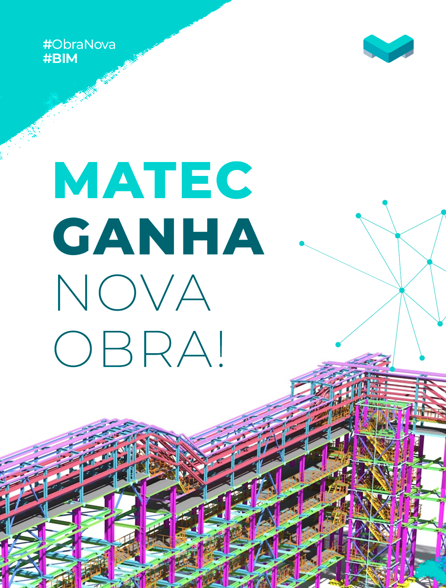 Matec ganha nova obra para integrar o seu portfólio diversificado