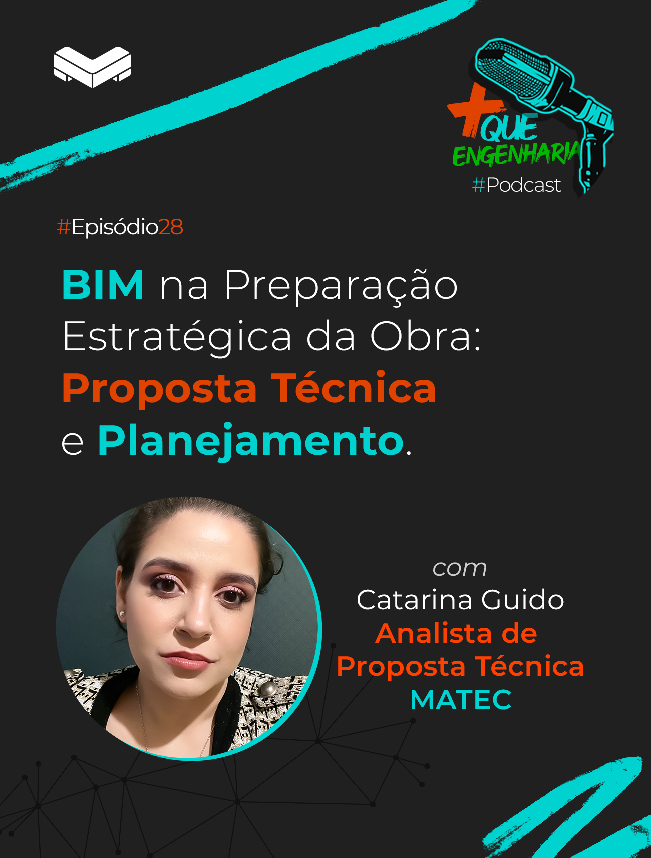 Novo Episódio do Podcast “Mais Que Engenharia” – A Importância do BIM na Proposta Técnica e Planejamento