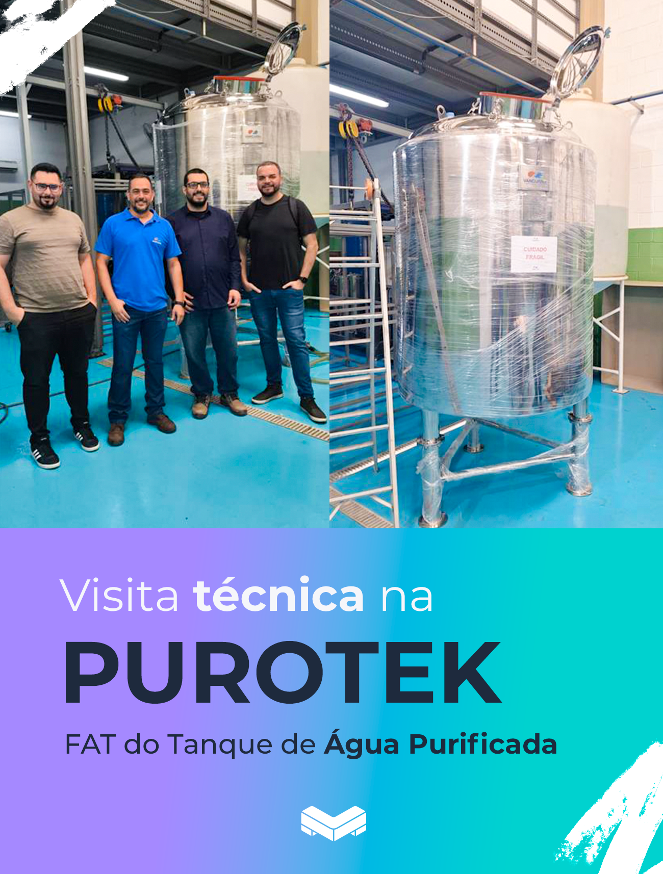 FAT do Tanque de Água Purificada (3.000 L) na Purotek | Matec