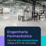Engenharia farmacêutica em obra de alta complexidade executada pela Matec