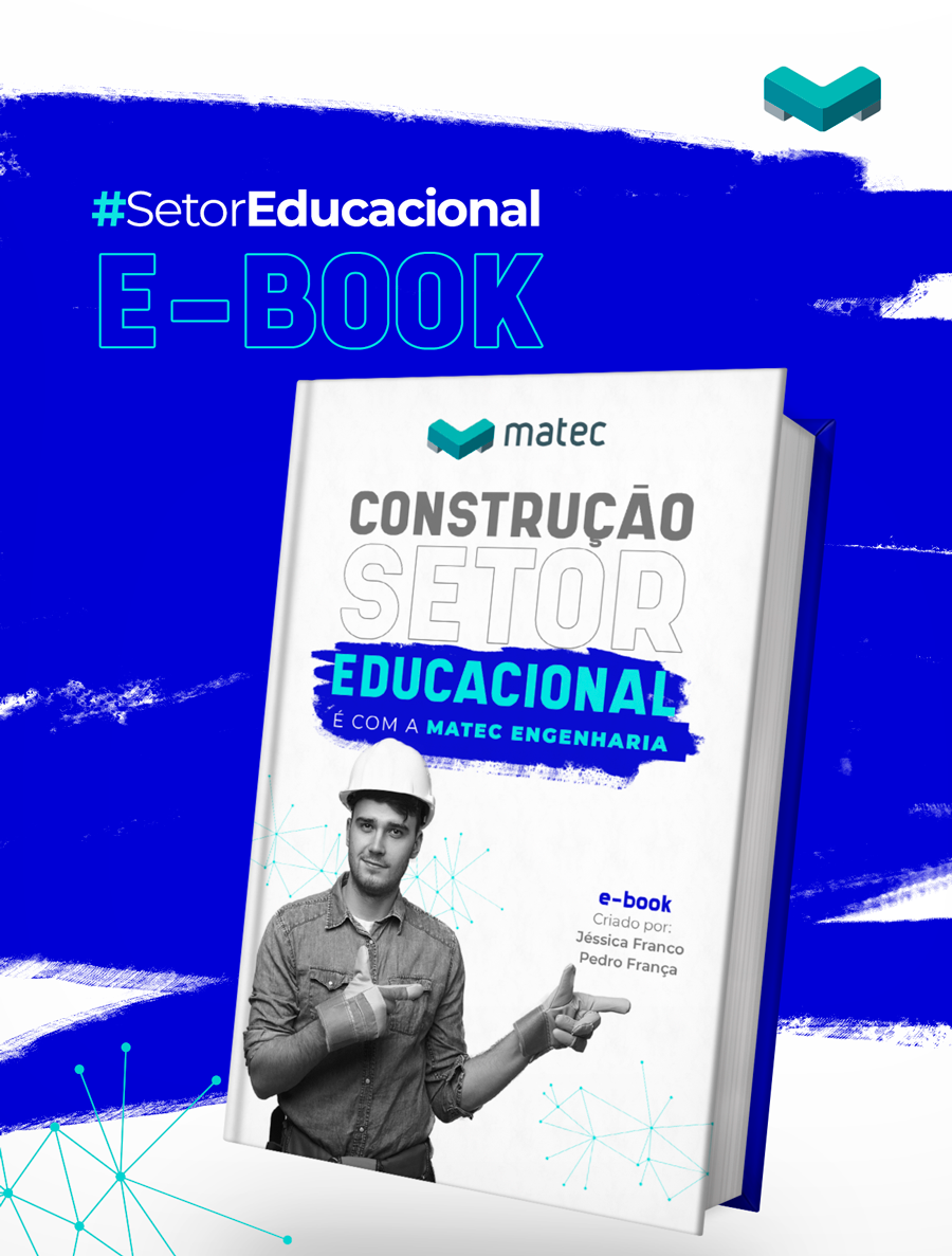 Construção Setor Educacional. Matec lança E-book com Cases e Metodologias