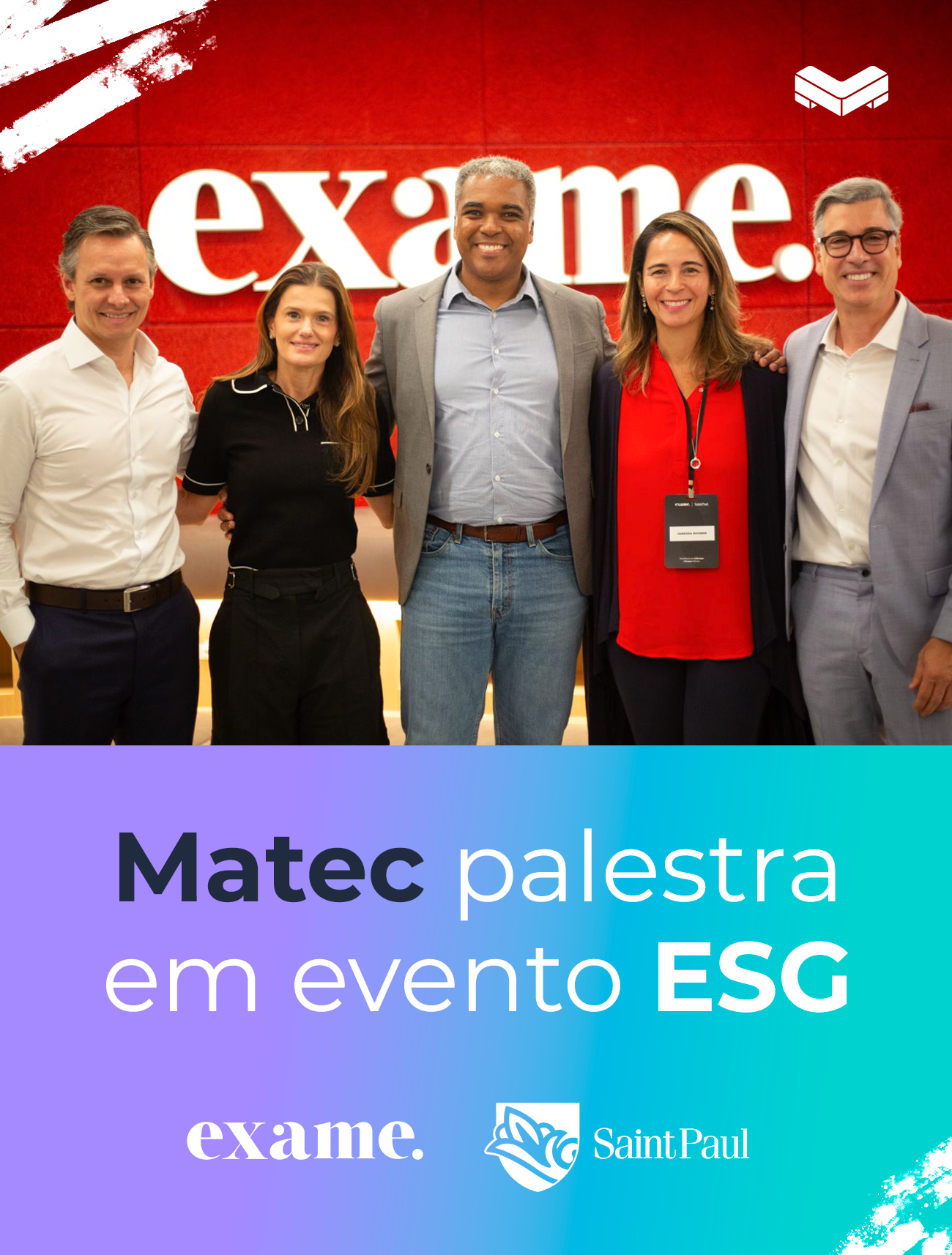 “O Olhar dos CEOs”: Matec participa de evento sobre ESG promovido pela Exame e Saint Paul