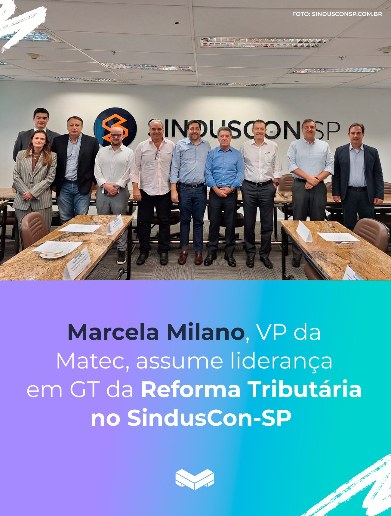 VP da Matec, Marcela Milano, lidera GT de Reforma Tributária no SindusCon-SP